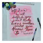 Calligraphy Creators -Self Love Is Not Selfish -Handmade With Frame
